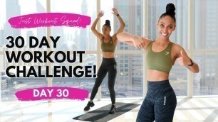 '30-Day Workout Challenge - I HAVE EVERYTHING I NEED TO START | DAY 30'