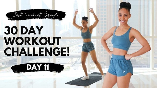 '30-DAY WORKOUT CHALLENGE - DAY 11 | I CAN CHANGE THE GAME 