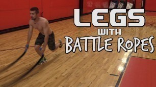 'Leg Training with Battle Ropes - 5 Strength Exercises for Legs'