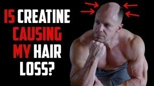 'Does Creatine Cause Hair Loss? | Tiger Fitness'