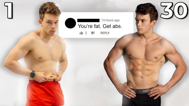 'I Got Shredded In 30 Days, Just To Have Abs'