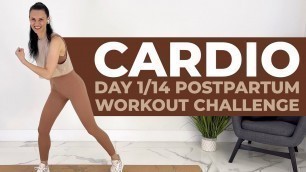 'DAY 1 // Postpartum Cardio Workout (Postpartum Workout Challenge)'