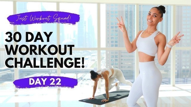 '30 Day Workout Challenge - I CHOOSE ME | DAY 22'