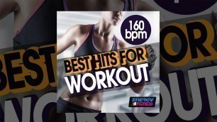 'E4F - 160 Bpm Best Hits For Workout - Fitness & Music 2018'