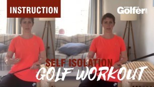 'Self Isolation Golf Workout: Series 2: Episode 1'