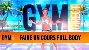 'Faire un cours pour l\'ensemble du corps - Gym Direct'