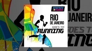 'E4F - Rio De Janeiro Goes To Running - Fitness & Music 2018'