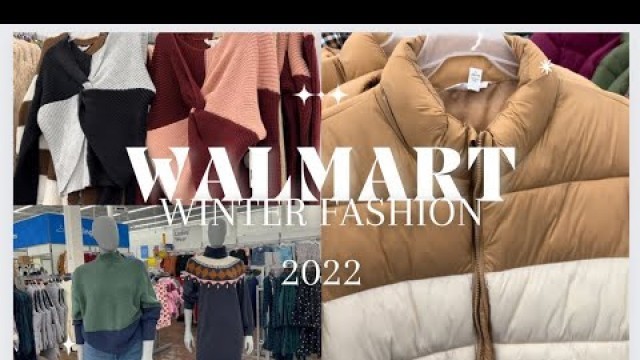 '2022 WALMART WINTER OUTFITS STORE WALKTHROUGH #walmartshopping'