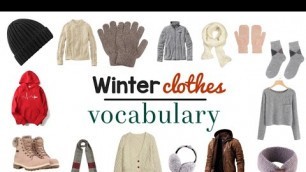 'Winter clothes vocabulary | Learn vocabulary in English.'