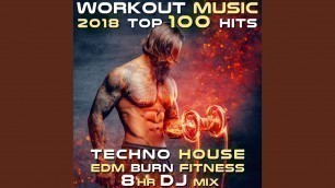 'Workout Music 2018 Top 100 Hits Techno House Edm Burn Fitness 2 Hr DJ Mix'