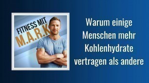 'Warum einige Menschen mehr Kohlenhydrate vertragen als andere | Fitness mit Mark [Audio]'