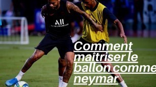 'EXERCICE POUR MAÎTRISER LE BALLON COMME NEYMAR|EXERCISE TO MASTER THE BALL LIKE NEYMAR'