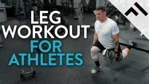 'Full Leg Workout for Athletes | Day from the Athlete Program'