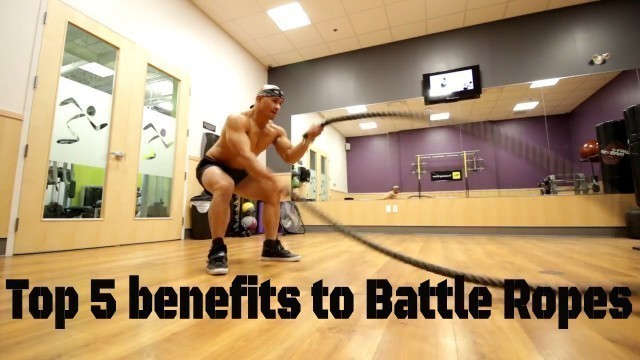 'Top 5 Benefits to Battle Ropes'