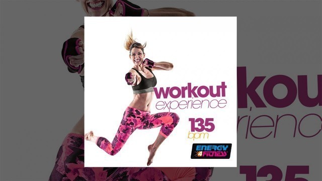 'E4F - Workout Experience 135 Bpm - Fitness & Music 2018'