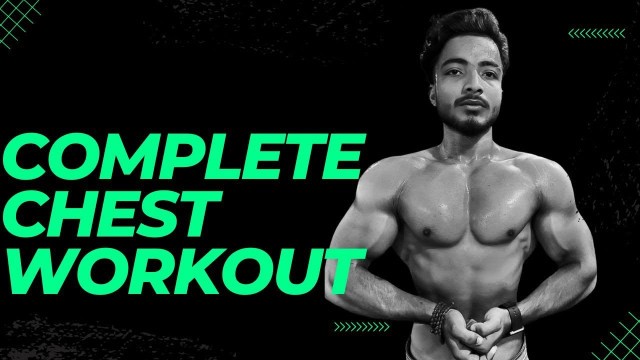 'Monday-Complete Chest Workout | चेस्ट के लिए बेस्ट वर्कआउट| Faiz Fitness'