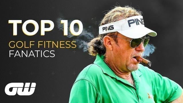 'Top 10: Golf Fitness Fanatics | Golfing World'