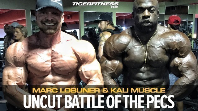 'Kali Muscle Versus Marc Lobliner | Battle of the Pecs | Tiger Fitness'