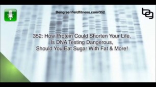 'The Ben Greenfield Fitness Podcast Ep 352 - How Protein Could Shorten Your Life & Much More!'