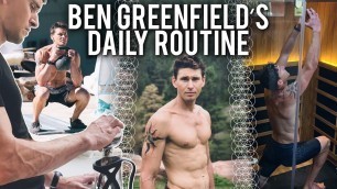 'BEN GREENFIELD | The Ultimate Daily Routine | Modern Wisdom Podcast #157'