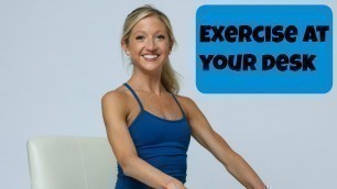 'Exercise at Your Desk! Seated Office Workout for Energy'