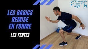 'Les Basics remise en forme : Les FENTES!'