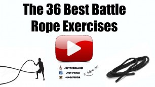 'The 36 Best Battle Ropes Variations'