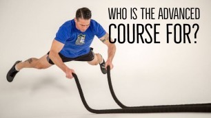 'Who Is The Battle Ropes Advanced Course For?'