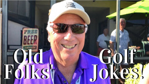 'Old Folks\' Golf Jokes  - Episode 2 Larry'