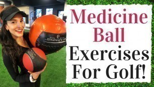 'MEDICINE BALL Exercises For A POWERFUL Golf Swing -  Golf Fitness Tips'