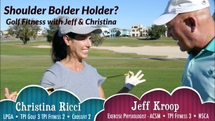 'Golf Fitness with Jeff & Christina: Shoulder Bolder Holder?'