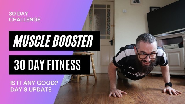 'Trying The Muscle booster 30 day Fitness app. is it any Good? Day 8 Update'