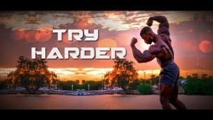 'TRY HARDER - GYM MOTIVATION 