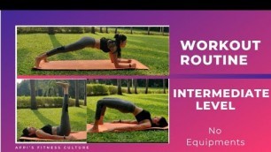 'Workout Routine - Intermediate level'