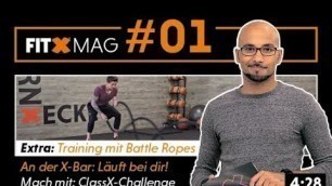 'FitX-Mag #01 |Battle Ropes |ClassX-Challenge| X-Bar'