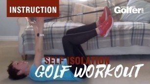 'Self Isolation Golf Workout: Series 2: Episode 2'
