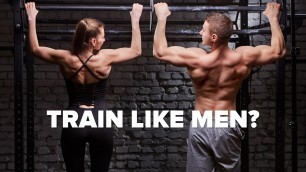 'Should Women Train Like Men? | Tiger Fitness'