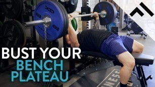 'BUST THROUGH YOUR BENCH PRESS PLATEAU'