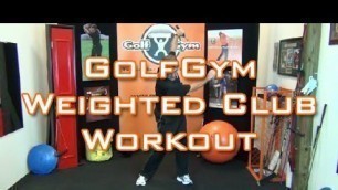 'Golf Fitness Weighted Club Workout'