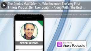 'The Genius Mad Scientist Who Invented The Very First Fitness Product Ben Ever Bought - Along With \"'