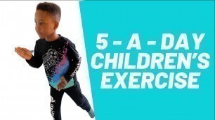 '5 A DAY WORKOUT EXERCISE FOR KIDS - PT.3'