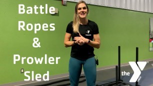 'Workout Wednesday - Battle Ropes & Prowler Sled'