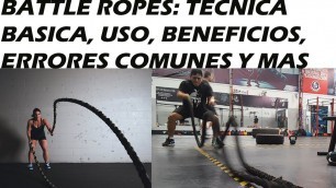 'BATTLE ROPES: TECNICA BASICA, USO, BENEFICIOS, ERRORES COMUNES Y MAS'