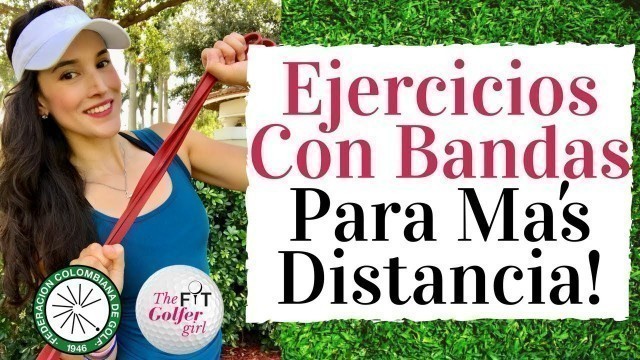 'Ejercicios Con BANDAS Para Mas DISTANCIA - GOLF FITNESS EN ESPAÑOL'