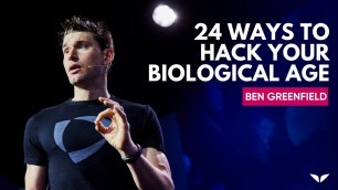 'Can you Hack Your Biological Age? | Ben Greenfield'