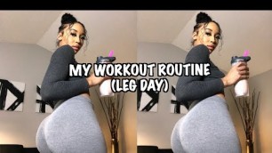 'MY WORKOUT ROUTINE + LEG DAY (SLIM THICK ROUTINE)'