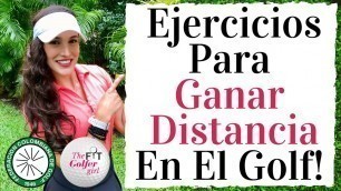 'Ejercicios para GANAR DISTANCIA en el GOLF - GOLF FITNESS EN ESPAÑOL'