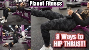 '8 WAYS TO HIP THRUST AT PLANET FITNESS | SAAVYY'