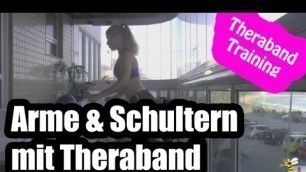 'Theraband Übungen für den Oberkörper | Theraband Training - Theraband Schulter + Arme'