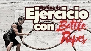 'BATTLE ROPES: RUTINA EXPRESS SUPER METABÓLICA (10 min.) 200 calorias aprox.'